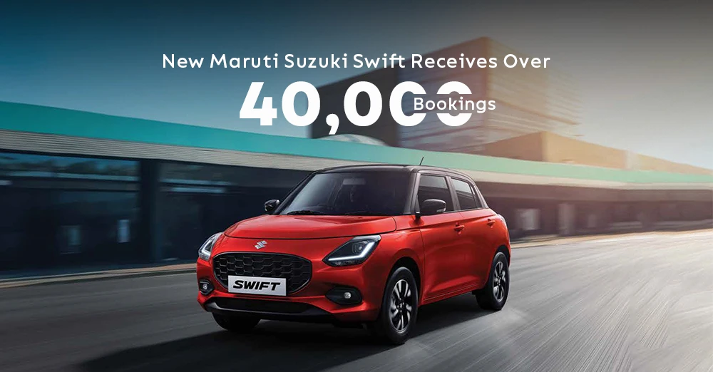 New Maruti Suzuki Swift Receives Over 40,000 Bookings